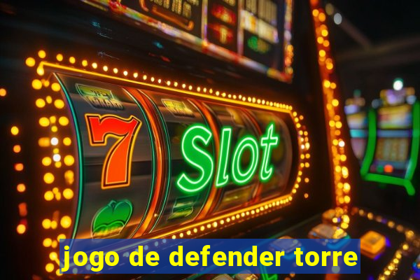 jogo de defender torre